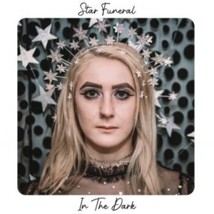 Star Funeral - In The Dark (Ltd Silver Vinyl) i gruppen VINYL / Pop-Rock hos Bengans Skivbutik AB (4240321)