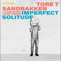 Sandbakken Tore T. - Imperfect Solitude i gruppen CD / Jazz hos Bengans Skivbutik AB (4240798)