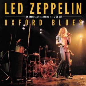 Led Zeppelin - Oxford Blues (2 Cd) i gruppen Minishops / Led Zeppelin hos Bengans Skivbutik AB (4240829)