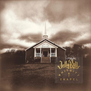 Jelly Roll - Whitsitt Chapel i gruppen VINYL / Country,Pop-Rock hos Bengans Skivbutik AB (4240967)