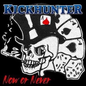 Kickhunter - Now Or Never i gruppen CD / Pop-Rock hos Bengans Skivbutik AB (4241238)