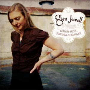 Jewell Eilen - Letters From Sinners And Strangers i gruppen Minishops / Eilen Jewell hos Bengans Skivbutik AB (4241672)