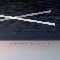 Schmoelling Johannes - Time And Tide i gruppen VI TIPSER / Julegavetips CD hos Bengans Skivbutik AB (4241675)