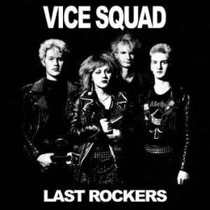 Vice Squad - Last Rockers i gruppen VINYL / Metal/ Heavy metal hos Bengans Skivbutik AB (4242279)