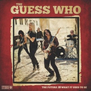 Guess Who The - The Future Is What It Used To Be i gruppen CD / Pop-Rock hos Bengans Skivbutik AB (4242286)