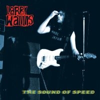 Wallis Larry - The Sound Of Speed i gruppen VINYL / Pop-Rock hos Bengans Skivbutik AB (4242292)