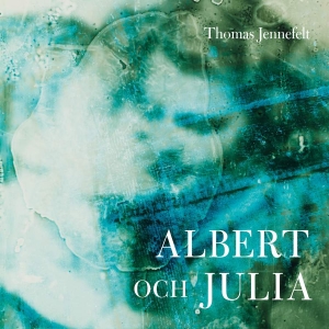 Jennefelt Thomas - Albert & Julia i gruppen Externt_Lager / Naxoslager hos Bengans Skivbutik AB (4242383)