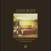 Arborist - An Endless Sequence Of Dead Zeros i gruppen VINYL / Metal,Pop-Rock hos Bengans Skivbutik AB (4242577)