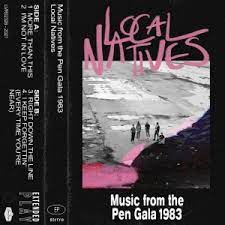 Local Natives - Music from the pen gala 1983 (Rsd) i gruppen VI TIPSER / Record Store Day / RSD-21 hos Bengans Skivbutik AB (4243925)