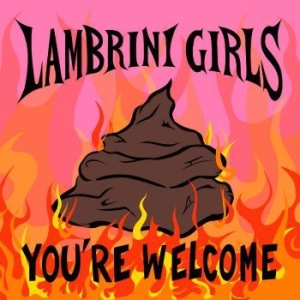 Lambrini Girls - You're Welcome i gruppen VINYL / Metal/ Heavy metal hos Bengans Skivbutik AB (4244305)