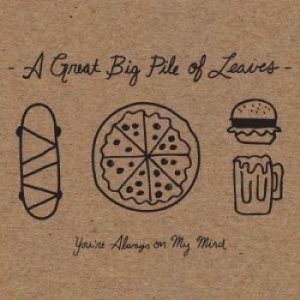 Great Big Pile Of Leaves A - You're Always On My Mind (Mint Spla i gruppen VINYL / Pop hos Bengans Skivbutik AB (4244327)