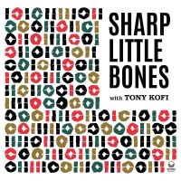 Sharp Little Bones - Volumes I & Ii i gruppen VINYL / Jazz hos Bengans Skivbutik AB (4244340)