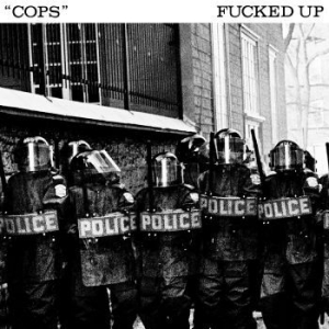 Fucked Up - Cops i gruppen VINYL / Metal hos Bengans Skivbutik AB (4244348)