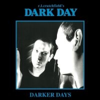 Dark Day R.L. Crutchfield - Darker Days - 3 Cd Box (Exterminati i gruppen CD / Metal,Pop-Rock hos Bengans Skivbutik AB (4244378)