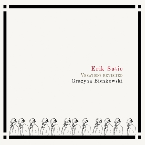 Grazyna Bienkowski - Satie: Vexations Revisited i gruppen CD / Klassisk,Annet hos Bengans Skivbutik AB (4244683)