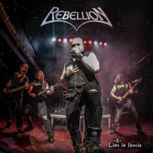 Rebellion - X - Live In Iberia (Digipack) i gruppen CD / Metal hos Bengans Skivbutik AB (4244854)