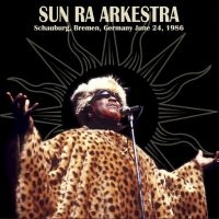 Sun Ra Arkestra - Schauburg, Bremen, Germany June 24, i gruppen -Start Jan R1 hos Bengans Skivbutik AB (4244957)