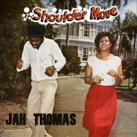 Jah Thomas - Shoulder Move i gruppen -Start Jan R4 hos Bengans Skivbutik AB (4244981)