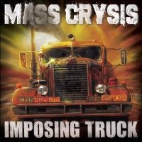 Mass Crysis - Imposing Truck i gruppen CD / Metal hos Bengans Skivbutik AB (4245222)