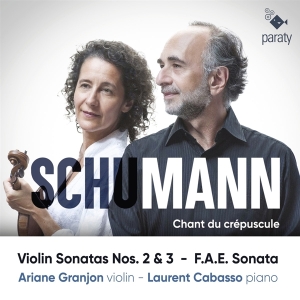 Ariane Granjon - Chant Du Crepuscule (Violin Sonatas 2,3 & F.A.E.) i gruppen CD / Klassisk,Annet hos Bengans Skivbutik AB (4245300)