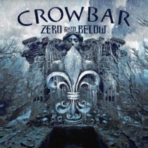 Crowbar - Zero And Below i gruppen CD / Metal hos Bengans Skivbutik AB (4245325)