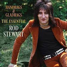 Rod Stewart - Handbags & Gladrags - The Essential i gruppen Minishops / Rod Stewart hos Bengans Skivbutik AB (4245354)