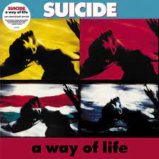 Suicide - A Way Of Life i gruppen CD / Pop-Rock,Annet hos Bengans Skivbutik AB (4245620)