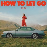 Sigrid - How To Let Go i gruppen CD / Norsk Musikkk,Pop-Rock hos Bengans Skivbutik AB (4246280)