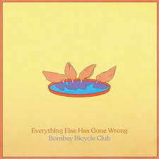 Bombay Bicycle Club - Everything Else Has Gone Wrong i gruppen CD / Pop-Rock hos Bengans Skivbutik AB (4246864)