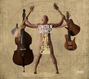 Lincoln Goines - The Art Of The Bass Choir i gruppen CD / Jazz hos Bengans Skivbutik AB (4249643)