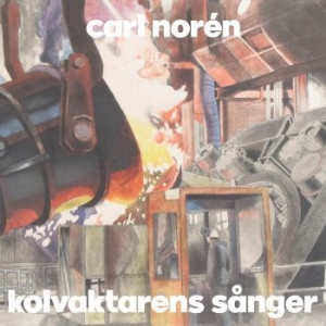 Carl Norén - Kolvaktarens Sånger i gruppen Labels / Bengans Distribusjon hos Bengans Skivbutik AB (4250654)