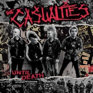 Casualties The - Until Death - Studio Sessions i gruppen VINYL / Metal/ Heavy metal hos Bengans Skivbutik AB (4250941)