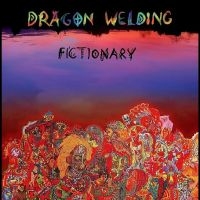 Dragon Welding - Fictionary i gruppen CD / Pop-Rock hos Bengans Skivbutik AB (4254200)