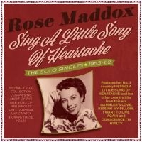 Rose Maddox - Sing A Little Song Of Heartache - T i gruppen Musikk / Dual Disc / Pop-Rock hos Bengans Skivbutik AB (4254224)