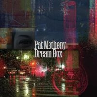 Pat Metheny - Dream Box i gruppen VINYL / Jazz,Pop-Rock hos Bengans Skivbutik AB (4254342)