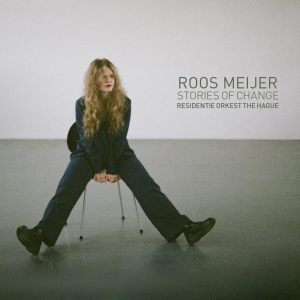 Roos I Residentie Orkest The Hague Meijer - Stories Of Change i gruppen VI TIPSER / Julegavetips CD hos Bengans Skivbutik AB (4254464)