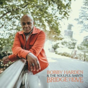 Bobby Harden & The Soulful Saints - Bridge Of Love i gruppen VINYL / RnB-Soul hos Bengans Skivbutik AB (4254539)