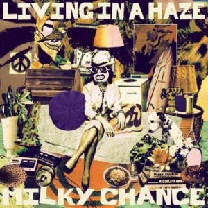 Milky Chance - Living In A Haze i gruppen VINYL / Metal/ Heavy metal hos Bengans Skivbutik AB (4255243)