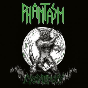 Phantasm - Lycanthropy (Clear Vinyl Lp) i gruppen VINYL / Metal/ Heavy metal hos Bengans Skivbutik AB (4255290)