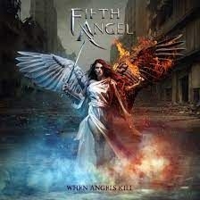 Fifth Angel - When Angels Kill i gruppen CD / Metal hos Bengans Skivbutik AB (4255311)