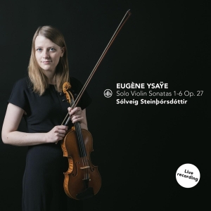 Steinborsdottir Solveig - Solo Violin Sonatas 1-6 Op. 27 i gruppen CD / Klassisk,Annet hos Bengans Skivbutik AB (4255585)