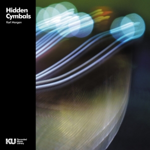 Karl Morgan - Hidden Cymbals i gruppen VINYL / Dance-Techno hos Bengans Skivbutik AB (4255723)