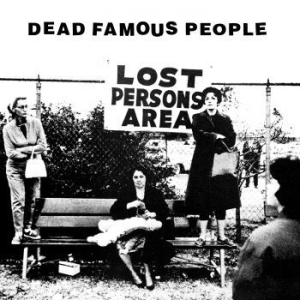 Dead Famous People - Lost Person's Area i gruppen VI TIPSER / Record Store Day / RSD2022 hos Bengans Skivbutik AB (4256602)