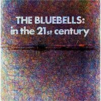 Bluebells The - In The 21St Century (Indie Exclusiv i gruppen VINYL / Metal hos Bengans Skivbutik AB (4256861)