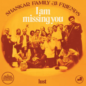 Shankar Family Friends - I Am Missing You i gruppen VI TIPSER / Record Store Day / RSD2022 hos Bengans Skivbutik AB (4257477)