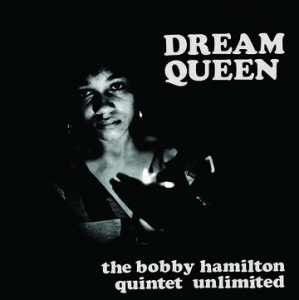 HamiltonBobby Quintet Unlimited - Dream Queen  (Rsd) i gruppen VI TIPSER / Record Store Day / RSD2022 hos Bengans Skivbutik AB (4257498)