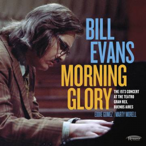 Evans Bill - Morning Glory: The 1973 Concert At The Teatro Gran Rex, Buenos Aires (2Lp) (Rsd) i gruppen VI TIPSER / Record Store Day / RSD2022 hos Bengans Skivbutik AB (4257665)