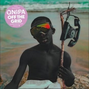 Onipa - Off The Grid i gruppen CD / Worldmusic/ FolkeMusikkk hos Bengans Skivbutik AB (4258393)