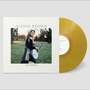 Brown Alison - On Banjo (Metallic Gold Vinyl) i gruppen VINYL / Worldmusic/ FolkeMusikkk hos Bengans Skivbutik AB (4258977)