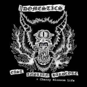 Domestics The - East Anglian Hardcore + Cherry Blos i gruppen CD / Pop-Rock hos Bengans Skivbutik AB (4259384)